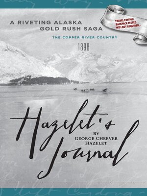 cover image of HAZELET'S JOURNAL a Riveting Alaska Gold Rush Saga